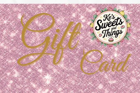 Ke's Sweets & Things Gift card